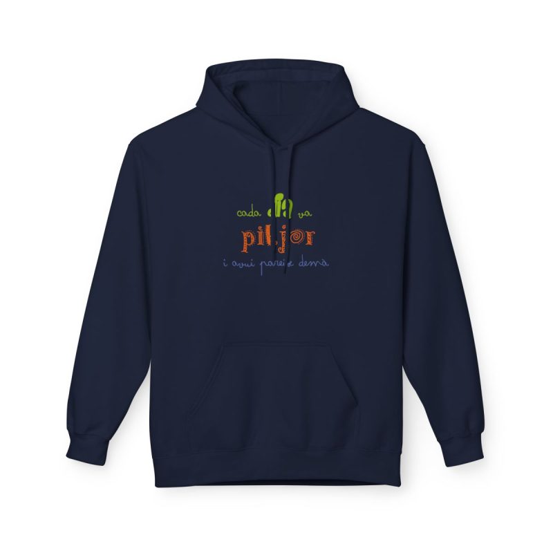 Sudadera Softstyle con capucha - Azul marino - Camiseta «Cada dia va pitjor i avui pareix demà»