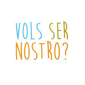 Pegatinas de vinilo troqueladas - Vols ser nostro?