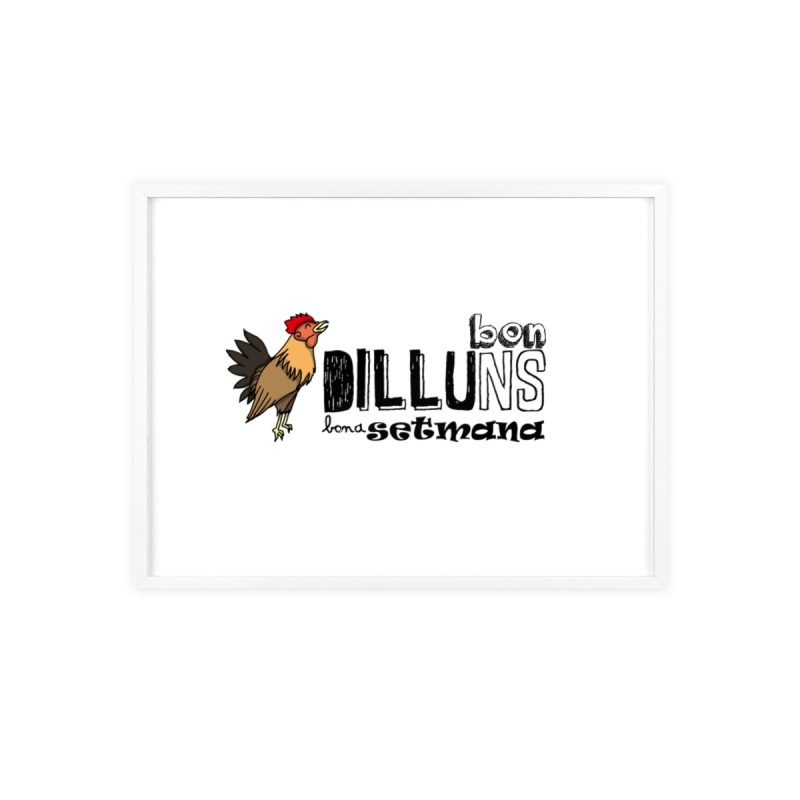 Poster con marco de madera - Marco blanco - Camiseta Dilluns Gall