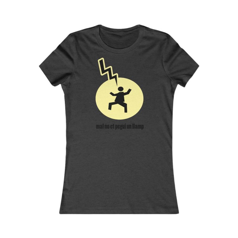 Camiseta mujer Favorite - Gris antracita jaspeado - Camiseta «Mal no et toqui un llamp»