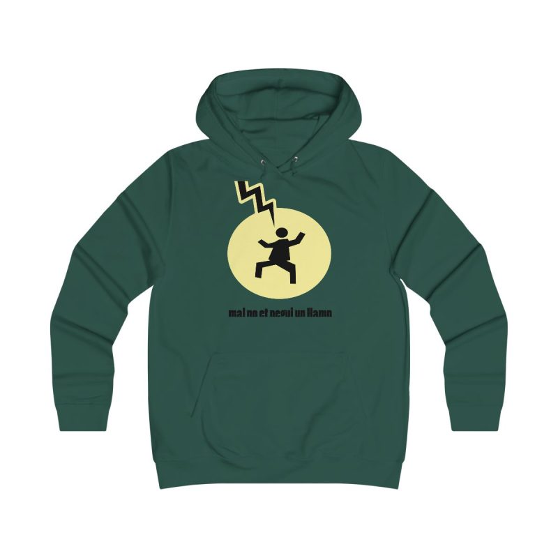 Sudadera universitaria mujer - Verde botella - Camiseta «Mal no et toqui un llamp» Sudadera universitaria mujer - Verde botella - Camiseta «Mal no et toqui un llamp»