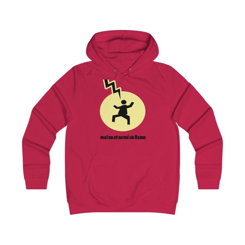 Sudadera universitaria mujer - Rojo fuego - Camiseta «Mal no et toqui un llamp»