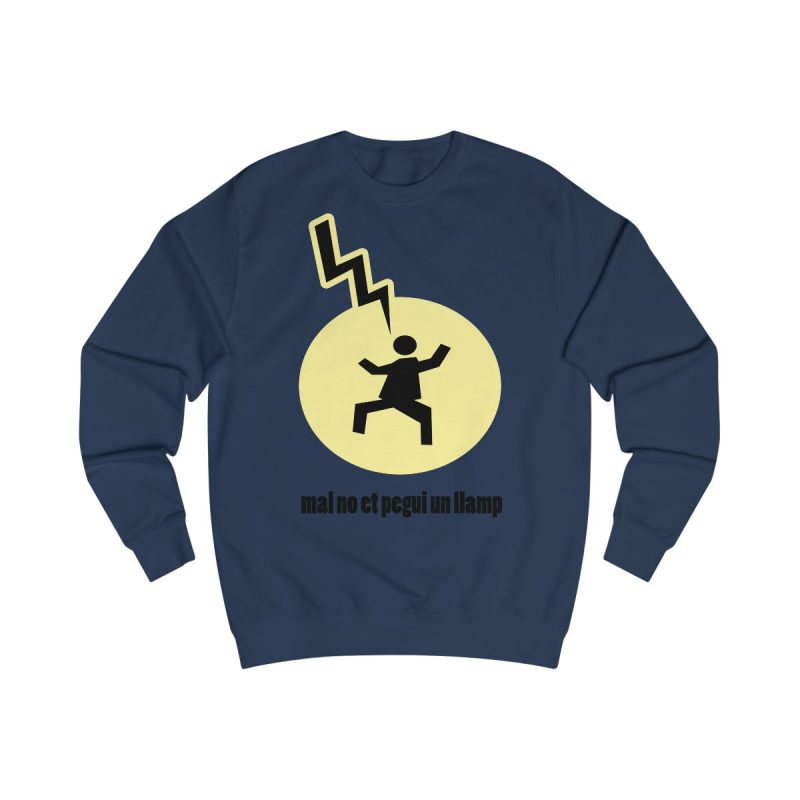 Sudadera clasica - Azul marino Oxford - Camiseta «Mal no et toqui un llamp»