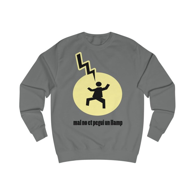Sudadera clasica - Gris acero - Camiseta «Mal no et toqui un llamp»
