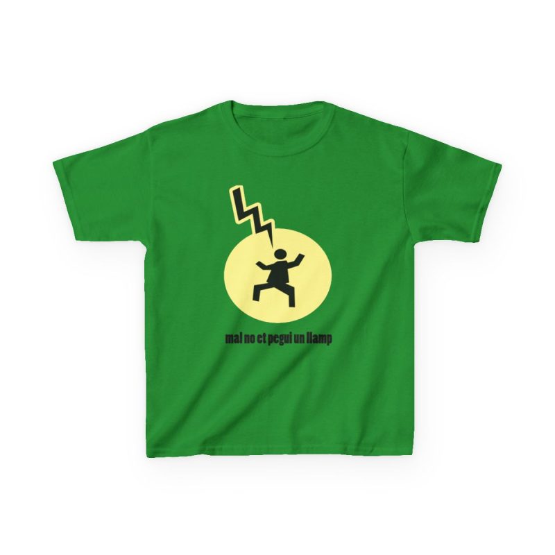 Camiseta infantil algodon grueso - Verde irlandes - Camiseta «Mal no et toqui un llamp»