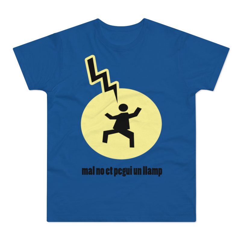 Camiseta hombre punto liso - Azul royal intenso - Camiseta «Mal no et toqui un llamp»