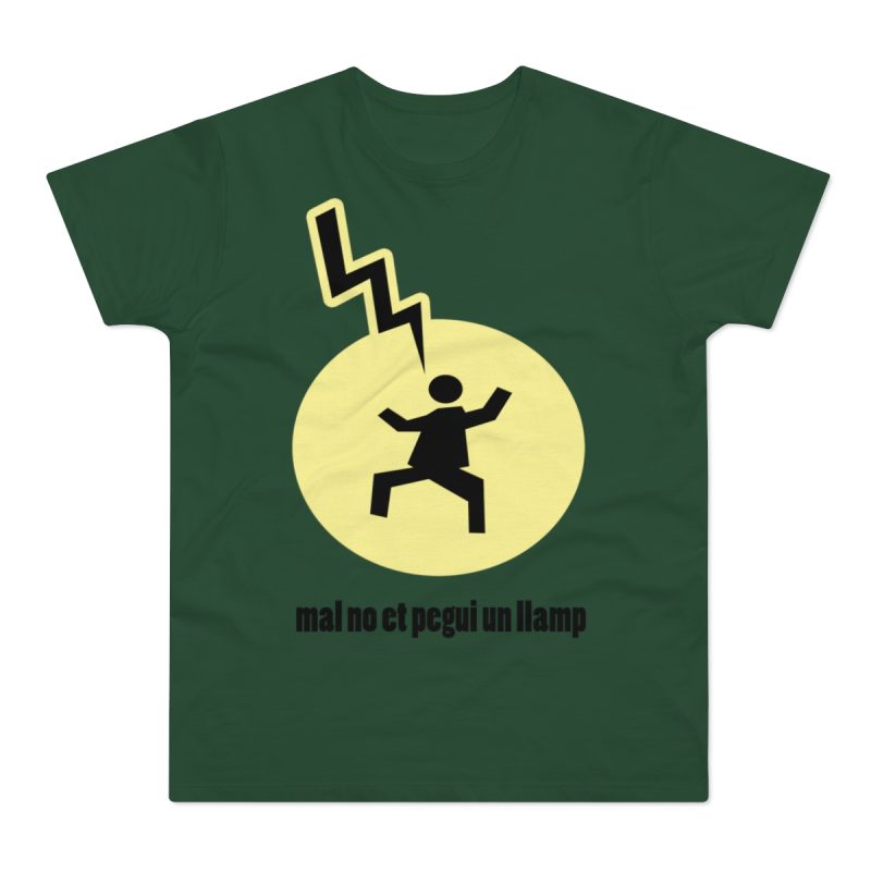 Camiseta hombre punto liso - Verde botella - Camiseta «Mal no et toqui un llamp»