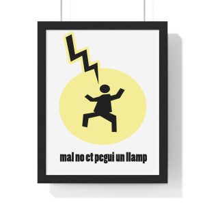 Poster enmarcado vertical - Negro - Camiseta «Mal no et toqui un llamp»