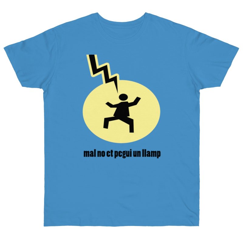Camiseta punto liso - Azul celeste - Camiseta «Mal no et toqui un llamp»