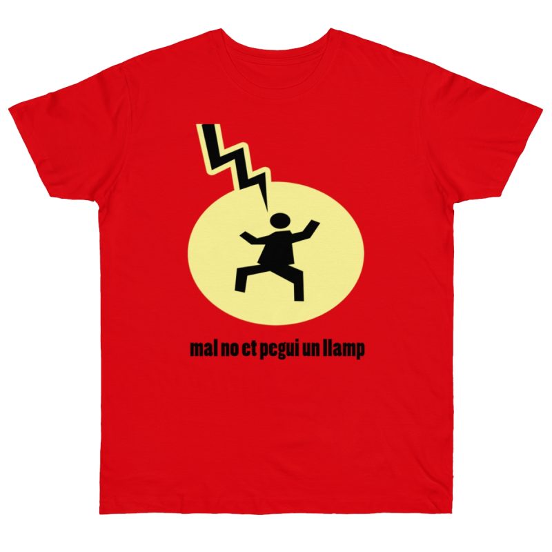 Camiseta punto liso - Rojo fuego - Camiseta «Mal no et toqui un llamp»