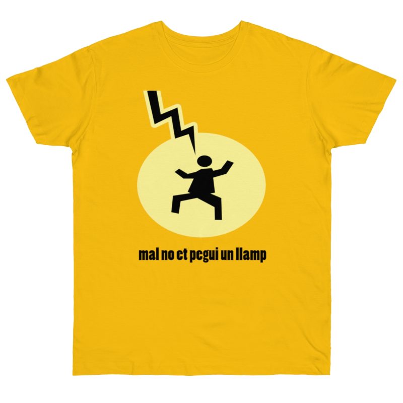 Camiseta punto liso - Amarillo dorado - Camiseta «Mal no et toqui un llamp»