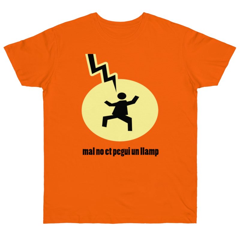 Camiseta punto liso - Naranja - Camiseta «Mal no et toqui un llamp»