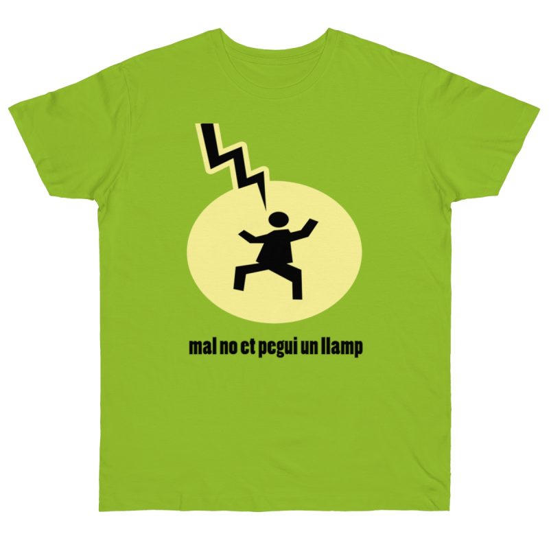 Camiseta punto liso - Verde orquidea - Camiseta «Mal no et toqui un llamp»