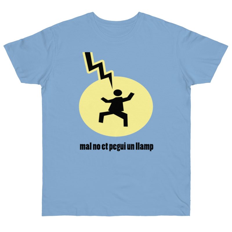 Camiseta punto liso - Azul cielo - Camiseta «Mal no et toqui un llamp»
