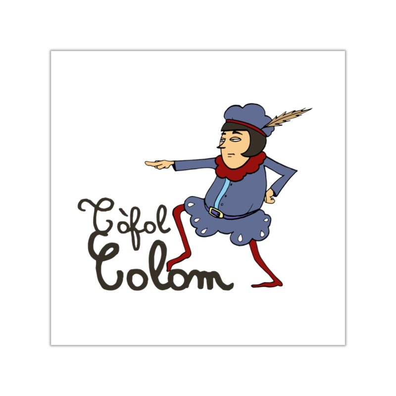 Pegatinas de vinilo cuadradas - Camiseta Tòfol Colom Pegatinas de vinilo cuadradas - Camiseta Tòfol Colom