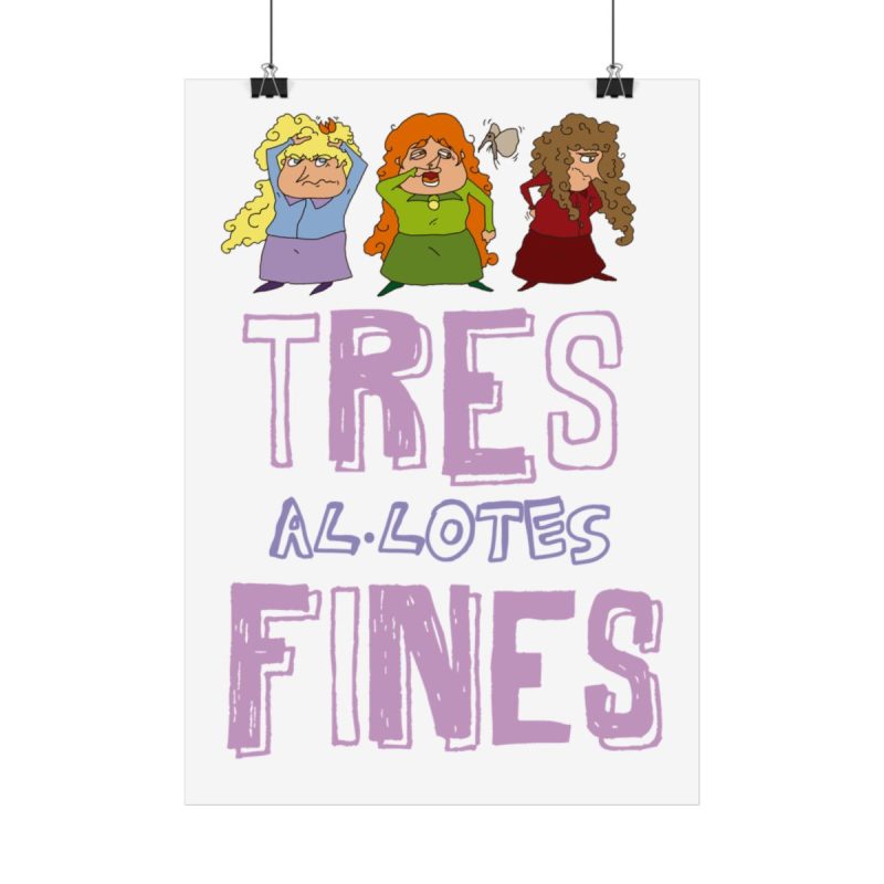Poster - Camiseta «Tres al·lotes fines» Poster - Camiseta «Tres al·lotes fines»