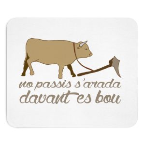 Alfombrilla de raton - Camiseta «No passis s’arada davant es bou»