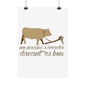 Poster - Camiseta «No passis s’arada davant es bou»