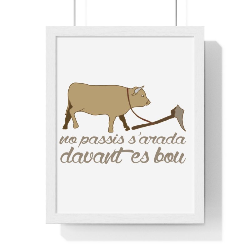 Poster enmarcado vertical - Blanco - Camiseta «No passis s’arada davant es bou»