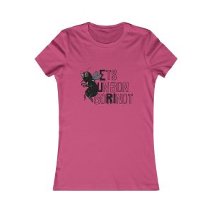 Camiseta mujer Favorite - Frambuesa - Camiseta «Ets un bon borinot»