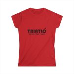 Camiseta mujer Softstyle - Rojo - Triatló: berenar + dinar + sopar