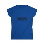 Camiseta mujer Softstyle - Azul royal - Triatló: berenar + dinar + sopar