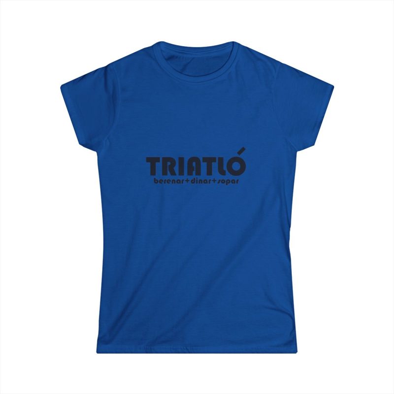 Camiseta mujer Softstyle - Azul royal - Triatló: berenar + dinar + sopar
