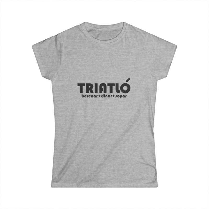 Camiseta mujer Softstyle - Gris deportivo - Triatló: berenar + dinar + sopar