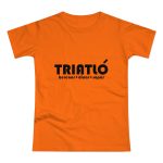 Camiseta mujer punto liso - Naranja - Triatló: berenar + dinar + sopar Camiseta mujer punto liso - Naranja - Triatló: berenar + dinar + sopar