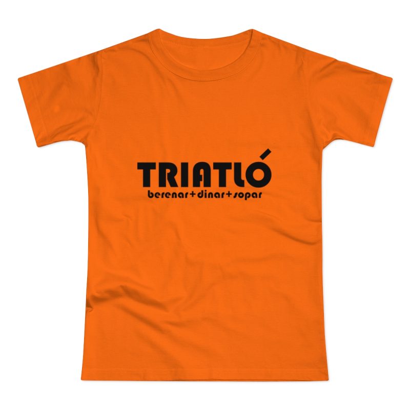Camiseta mujer punto liso - Naranja - Triatló: berenar + dinar + sopar