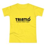 Camiseta mujer punto liso - Amarillo solar - Triatló: berenar + dinar + sopar Camiseta mujer punto liso - Amarillo solar - Triatló: berenar + dinar + sopar