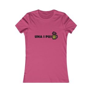Camiseta mujer Favorite - Frambuesa - Camiseta «Una i pus» cervessa