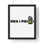 Poster enmarcado vertical - Negro - Camiseta «Una i pus» cervessa Poster enmarcado vertical - Negro - Camiseta «Una i pus» cervessa