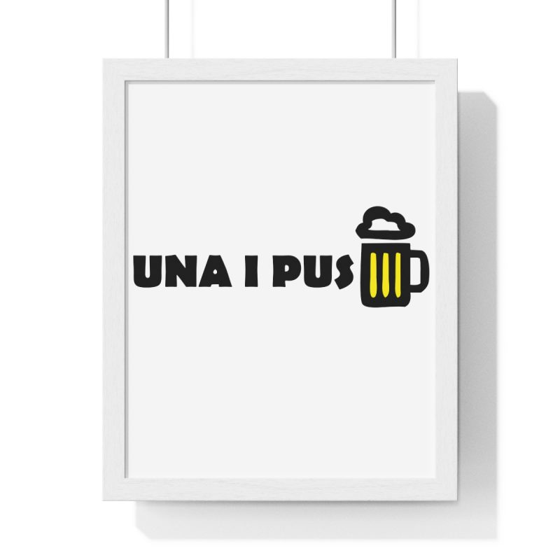 Poster enmarcado vertical - Blanco - Camiseta «Una i pus» cervessa