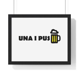 Poster enmarcado horizontal - Negro - Camiseta «Una i pus» cervessa