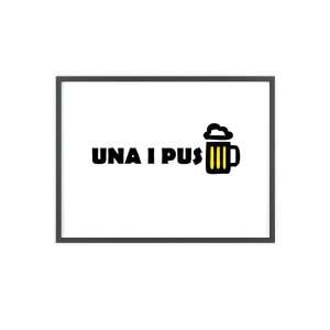 Poster con marco de madera - Marco negro - Camiseta «Una i pus» cervessa