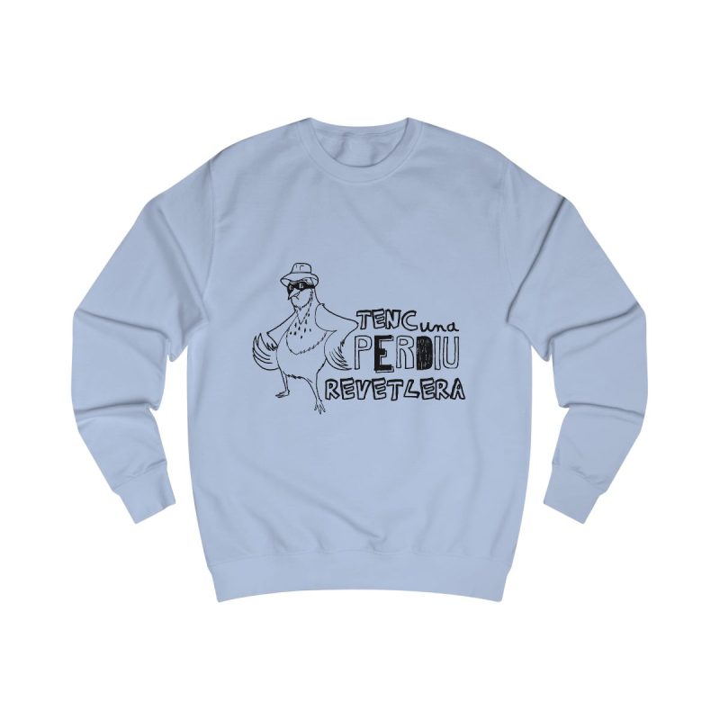 Sudadera clasica - Azul cielo - Camiseta «Tenc una perdiu revetlera»