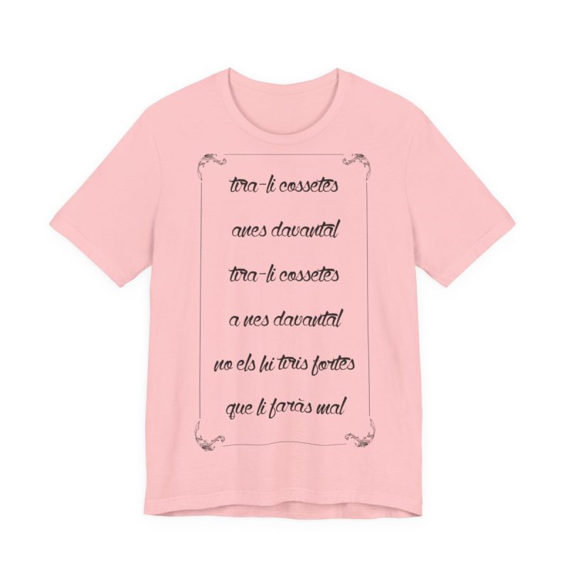 Camiseta jersey manga corta - Rosa - Camiseta «tirali cossetes cançó»
