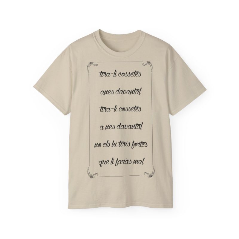 Camiseta ultra algodon - Arena - Camiseta «tirali cossetes cançó»
