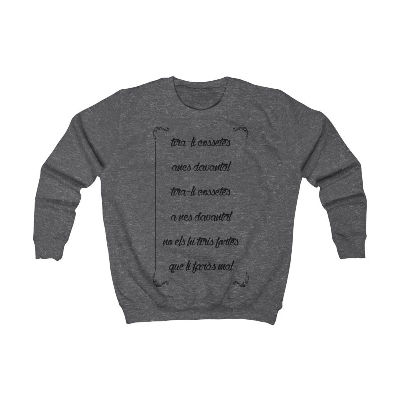 Sudadera infantil - Gris marengo - Camiseta «tirali cossetes cançó»