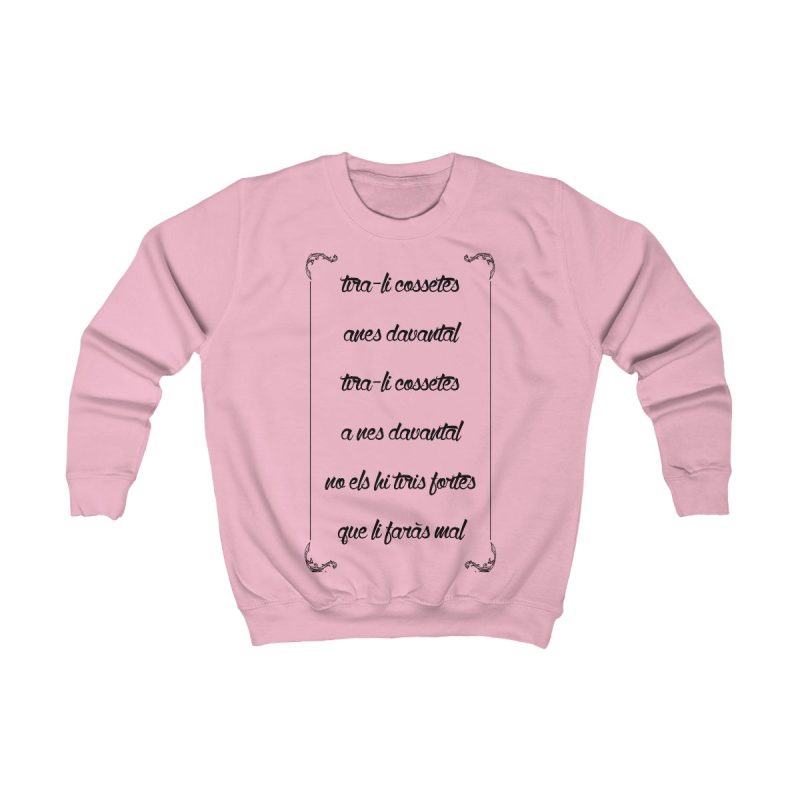 Sudadera infantil - Rosa bebe - Camiseta «tirali cossetes cançó»