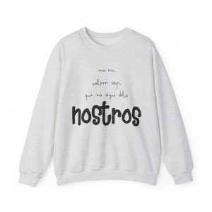 Sudadera cuello redondo - Gris ceniza - Camiseta «No en volem cap que no sigui dels nostros»