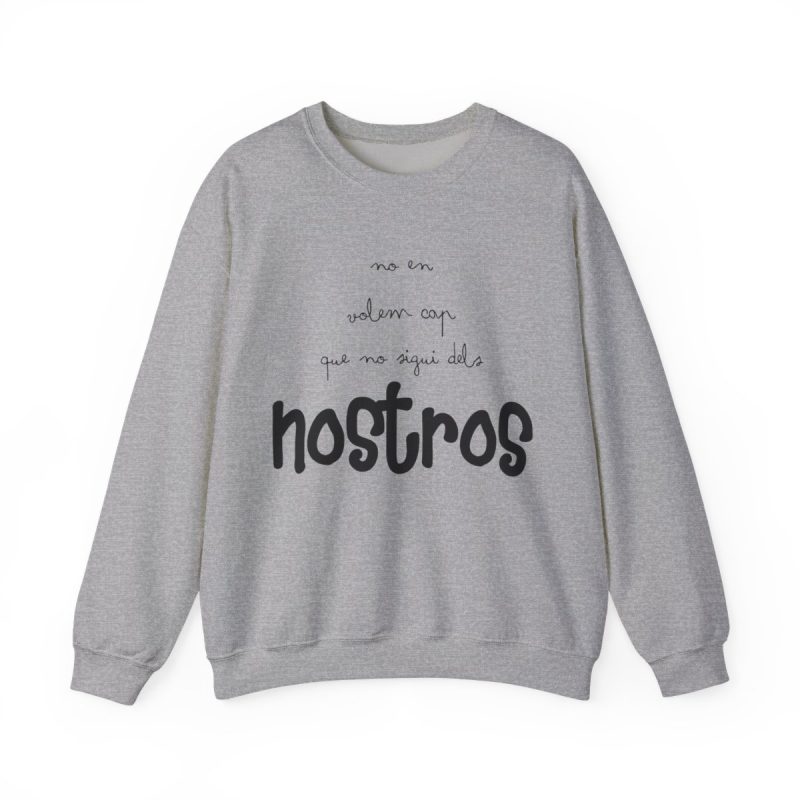 Sudadera cuello redondo - Gris deportivo - Camiseta «No en volem cap que no sigui dels nostros»