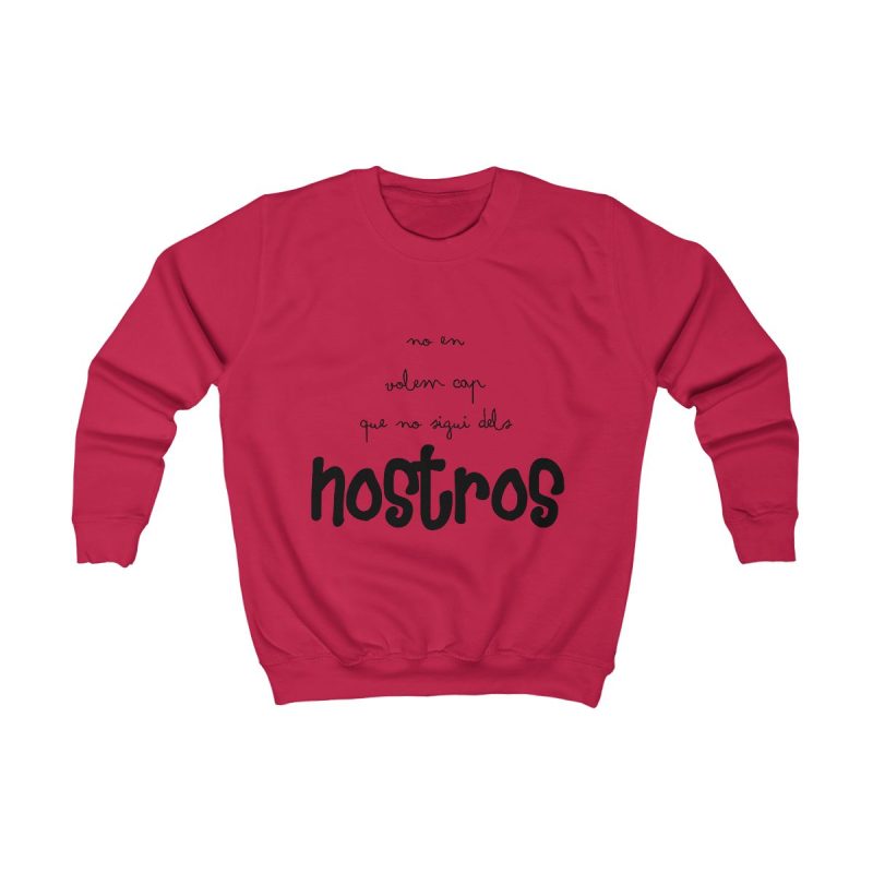 Sudadera infantil - Rojo fuego - Camiseta «No en volem cap que no sigui dels nostros»