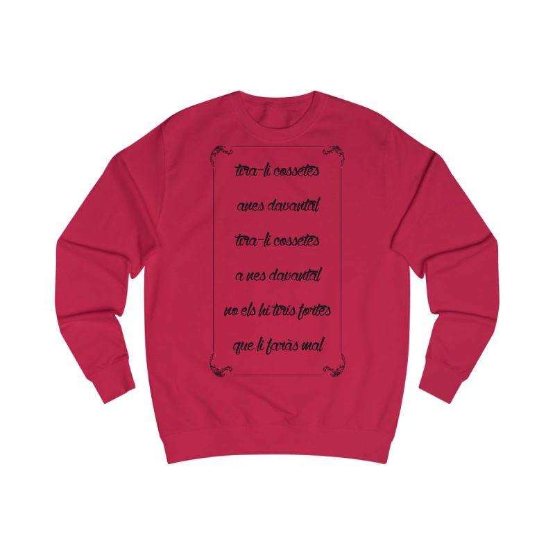 Sudadera clasica - Rojo fuego - Camiseta «tirali cossetes cançó»
