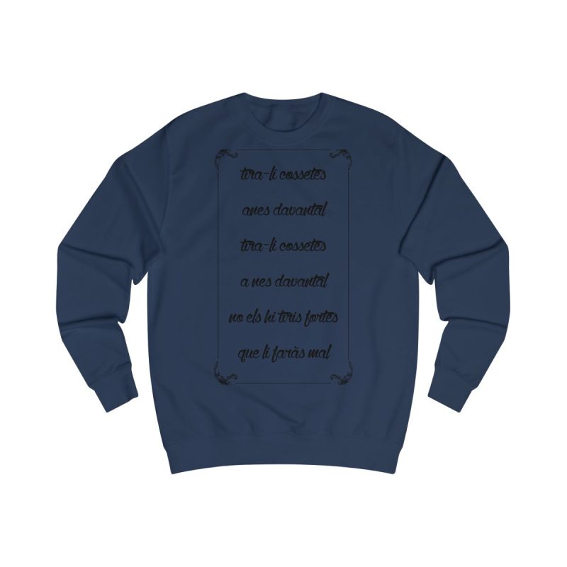 Sudadera clasica - Azul marino Oxford - Camiseta «tirali cossetes cançó»