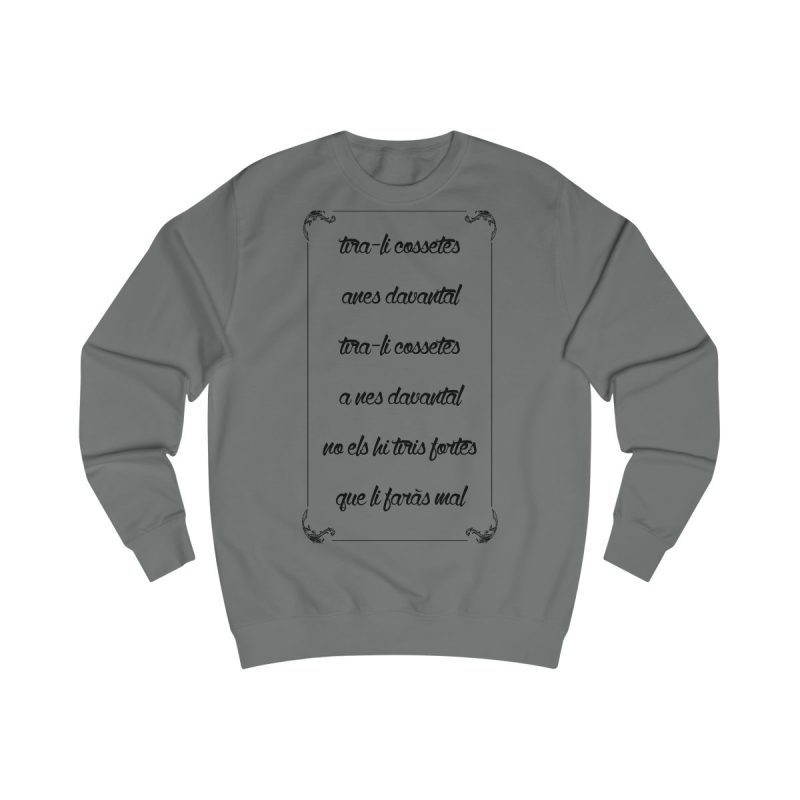 Sudadera clasica - Gris acero - Camiseta «tirali cossetes cançó»