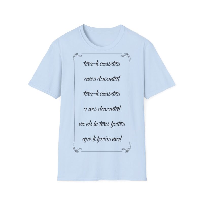 Camiseta Softstyle - Azul claro - Camiseta «tirali cossetes cançó»