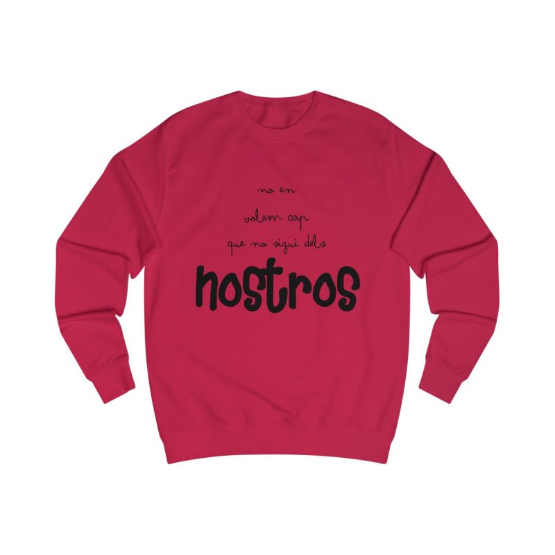 Sudadera clasica - Rojo fuego - Camiseta «No en volem cap que no sigui dels nostros»
