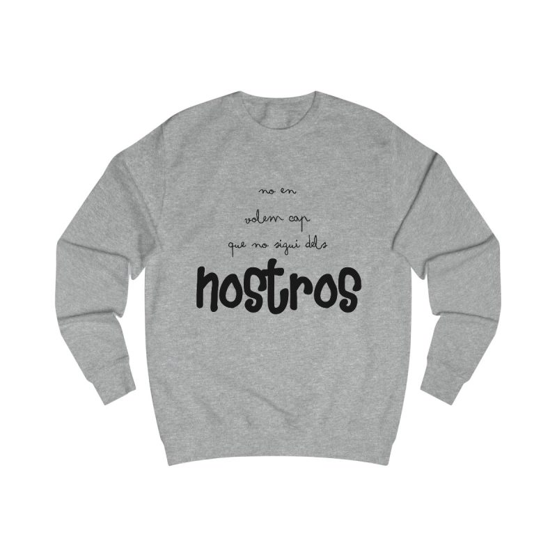 Sudadera clasica - Gris jaspeado claro - Camiseta «No en volem cap que no sigui dels nostros»